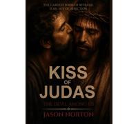 The Kiss Of Judas: The Devil Among Us