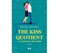 The kiss quotient. La matematica dell'amore