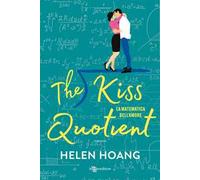 The kiss quotient. La matematica dell'amore