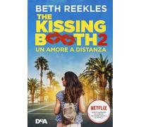 The kissing booth 2. Un amore a distanza