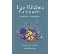 The Kitchen Compass: Navigating Basic Cooking Conversions