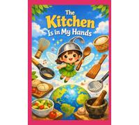 The Kitchen Is in My Hands
