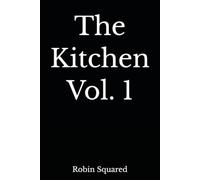 The Kitchen Vol. 1