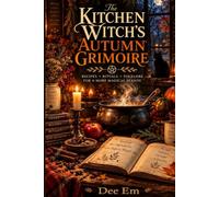 THE KITCHEN WITCH'S AUTUMN GRIMOIRE