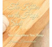 The Kitten on the High Shelf: New Places Show New Things