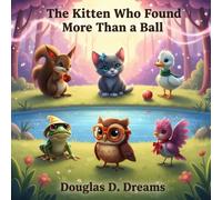 The Kitten Who Found More Than a Ball