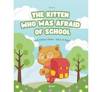 The Kitten Who Was Afraid of School: 33