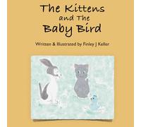 The Kittens and The Baby Bird