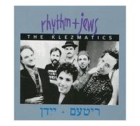 The Klezmatics - Rhythm & Jews