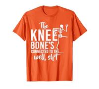The Knee Bone's Connected To Funny Skeleton Daying Citazione Maglietta