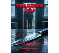 The Knife, 2025: Where Fear Meets the Familiar