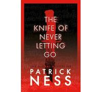 The Knife of Never Letting Go: 1