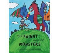The Knight and His Monsters