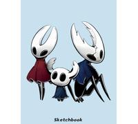 The knight, hornet, and the hollow knight trio Sketchbook: 110 pages Unlined Drawing Notebook, 8.5x11 Large Sketch Book for Doodling or Sketching Journal