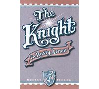 Robert Fisher The Knight in Rusty Armor (Tascabile)