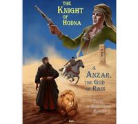 The Knight of Hodna & Anzar, the God of Rain