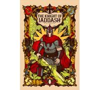 The Knight of Iaddash: 1