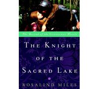 The Knight of the Sacred Lake Lingua Inglese: A Novel - Miles Rosalind