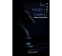 The Knight’s Gambit - Shadows of Ashen Hollow: (PART - 1)