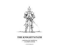The Knight’s Path: A minimalist medieval coloring book