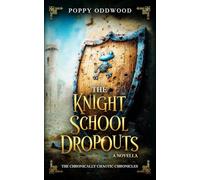 The Knight School Dropouts: The Epic Quest Nobody Was Qualified For