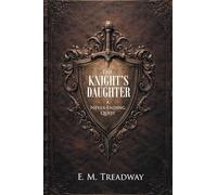 The Knight's Daughter: A Never-Ending Quest