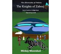 The Knights of Zabooj: Secret Crack in a Twilight Rock: 5