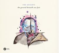 The Knights The Knights: The Ground Beneath Our Feet (CD) Album