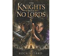 The Knights with No Lords: The One Called Gawain