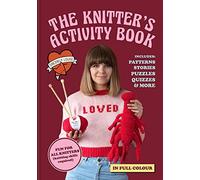 The Knitter's Activity Book: Patterns, stories, puzzles, quizzes & more - NUOVO