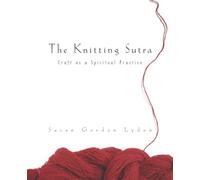 Susan Gordon Lydon The Knitting Sutra (Tascabile)