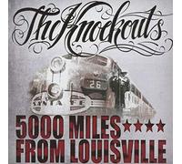 The Knockouts - 5000 Miles: From Louisville