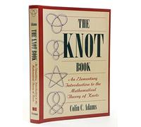 The Knot Book: An Elementary Introduction to the Mathematical Theory of Knots