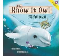 The Know It Owl and the Beluga