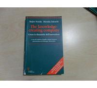 The knowledge-creating company. Creare le dinamiche dell'innovazione