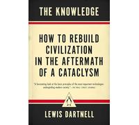 Lewis Dartnell The Knowledge (Tascabile)