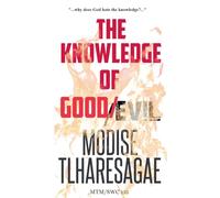 The Knowledge Of Good And Evil: 3