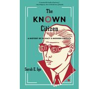 Sarah E. Igo The Known Citizen (Tascabile)