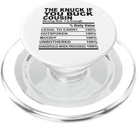 The knuck if you buck cugino nutrizione fatto cugino uomini donne PopSockets PopGrip per MagSafe