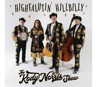 The Kody Norris Show Highfalutin Hillbilly (CD) Album