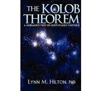 The Kolob Theorem: A Mormon's View of God's Starry Universe