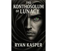 The Konthosolum Of Lunacy