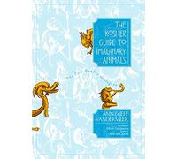 The Kosher Guide to Imaginary Animals