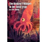 The Kraken's Whisper in the Coral Crypt