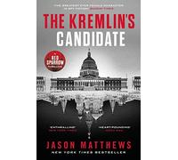 Jason Matthews The Kremlin's Candidate (Tascabile) Red Sparrow Trilogy