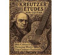 The Kreutzer Etudes for Guitar
