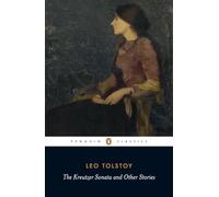 Leo Tolstoy The Kreutzer Sonata and Other Stories (Tascabile)