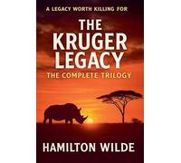 The Kruger Legacy - The Complete Trilogy: 1