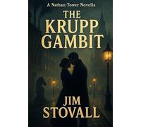 The Krupp Gambit: A Novella: A Nathan Tower Novella