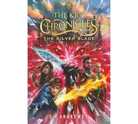 The Kry Chronicles: The Silver Blade
